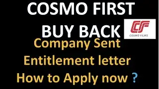 COSMO FIRST BUY BACK ENTITLEMENT LETTER - HOW TO APPLY - NEXT STEPS IN BUY BACK