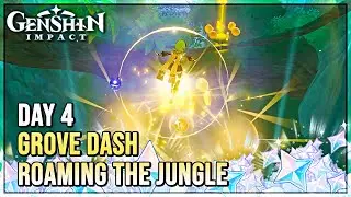 Grove Dash Day 4 - Roaming the Jungle - Graven Innocence Event - Genshin Impact 3.0