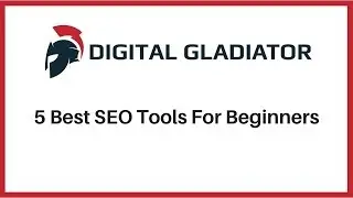 5 Best SEO Tools For Beginners