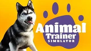 Animal Trainer Simulator: Demo - Release Trailer | STEAM
