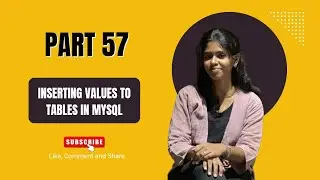 🔹 Part 57: Inserting Values to Tables using Python and MySQL 🔹