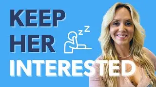 How to Keep Her Interested By Using A TDL 