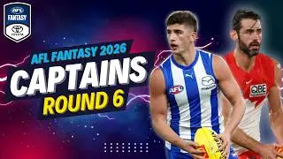 ROUND 6 CAPTAINS | AFL Fantasy 2026