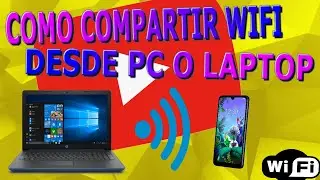Como compartir WIFI desde un PC o laptop