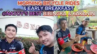 EARLY MORNING BICYCLE RIDES & EARLY BREAKFAST AT DAVAO NATOY'S BEST BIBINGKA & KAKANIN
