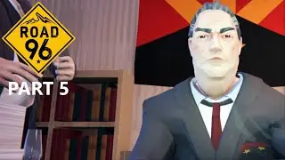Mr President Is Losing Votes! - Road 96 [Playthrough] (PART 5)
