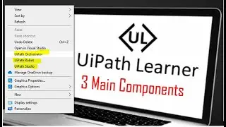 Components of Uipath Platform | Add Windows Right-click Context Menu - regedit | Uipath Learner