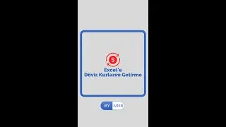 Excel'e Döviz Kurlarına Getirme 