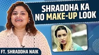 Shraddha Naik Reveals Secret HACK Behind Shraddha Kapoor Haider Look | On-set Stories