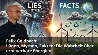 Angriff auf die Energiewende: Fakten gegen Desinformation!