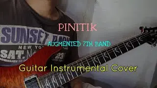PINITIK /AUGMENTED 7TH.. INSTRUMENTAL COVER.