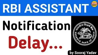 RBI Assistant Notification Delay ... | explained by Sooraj Yadav