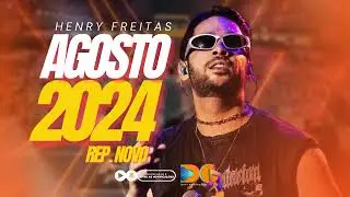 HENRY FREITAS - AGOSTO 2024 (REP. NOVO)