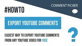 How To Export YouTube Comments From Any YouTube Video For Free?