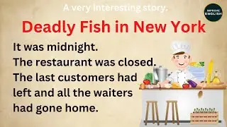 Learn English Through Story ★ A2 Elementary Level | Deadly Fish in New York | Improve English