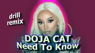 Doja Cat x hikkadamn - Need To Know (DRILL REMIX)