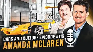 McLaren Brand Ambassador, Amanda McLaren - Cars & Culture Episode 