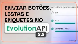 Como enviar Botão, Listas e Enquentes com a Evolution 2.2