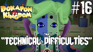 Technical Difficulties - Dokapon Kingdom - Ep. 16