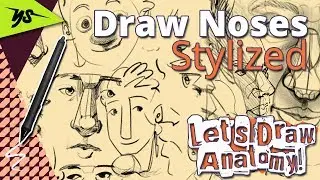 How to Draw Noses - Stylized Noses | Let's Draw Anatomy! | yamsketch