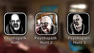 Psychopath Hunt 1, 2, 3 Gameplay - Psychopath Hunt 3 Gameplay