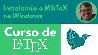 Instalando o MikTeX no Windows
