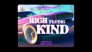 HIGH FLYING KIND - (OFFICIAL VIDEO) by ELECTRIC PYRAMID
