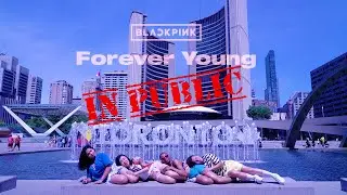 [KPOP IN PUBLIC TORONTO] [Underground Pulse] BLACKPINK - Forever Young Dance Cover