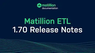 Matillion ETL | 1.70 Release Notes