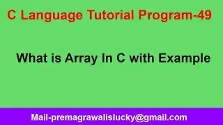 C Programming Tutorial | Program-49 | What is Array in c programmning language