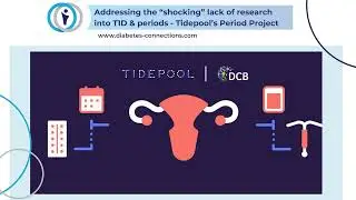 Addressing the “shocking” lack of research into T1D & periods - Tidepool's Period Project