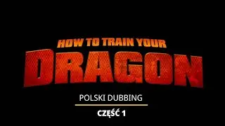 [PL] Jak wytresować smoka - Polski dubbing cz.1