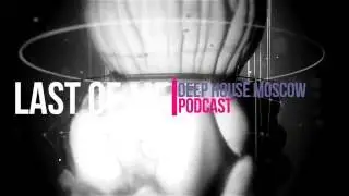 Deep Techno | Last Of Me - DHM Podcast