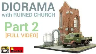 Diorama with Ruined Church: Basic painting and weathering tutorial! (MiniArt 1/35)