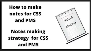 How to makes notes for CSS and PMS/ Notes making strategy for CSS and PMS