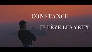 Constance - Je lève les yeux