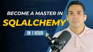 SQLAlchemy ORM crash course - Learn SQLAlchemy in 1 hour