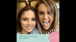 Creating Your Conscious Love Bubble with Kelly Bowen & Alex Tripod