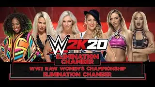 WWE 2k20 RAW Womens Chamionship - Elimination Chamber Match! My Universe.
