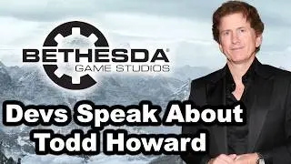 Bethesda Devs Speak About Todd Howard Part 1