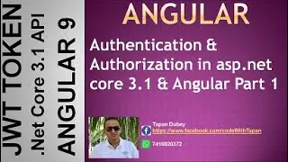 19. Authentication and authorization in asp.net core 3.1 with Angular 9 [Part1]