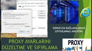 Proxy Ayarlarını Düzeltme ve Sıfırlama (internete bağlanamıyorum!)