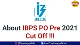 About IBPS PO 2021 Pre Cut off !!!