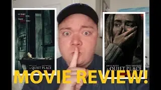 A Quiet Place - Movie Review!