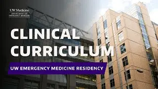 UW EM Residency: Clinical Curriculum
