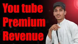 what is youtube premium revenue | youtube premium revenue kia hay | increase premium revenue earning