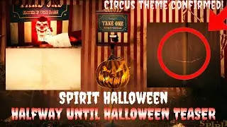 🤡Breakdown I Spirit Halloween 2024 Halfway Until Halloween Teaser 🎪