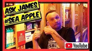 All You Need To Know About SEA APPLES. Ask James