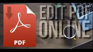 How to Edit PDF Files WITHOUT APPLICATION - Edit PDF Files Directly (Online) Without Applications