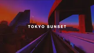 Tokyo Sunset Radio 🌇